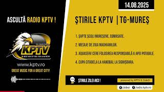 Știrile Radio KPTV - Târgu Mureș 14.08.2025