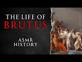The Life of Brutus | Full Biography | ASMR History Learning