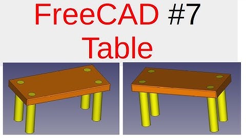 [FreeCAD Tutorials] 07.Modeling the Table. (freecad assembly, freecad draft, freecad fem)