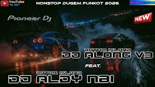 SALAH APA X SALAHMU SENDIRI NEW FUNKOT 2026 | DJ ALDY NBI™ Feat DJ ALONG V3™ BATAM ISLAND