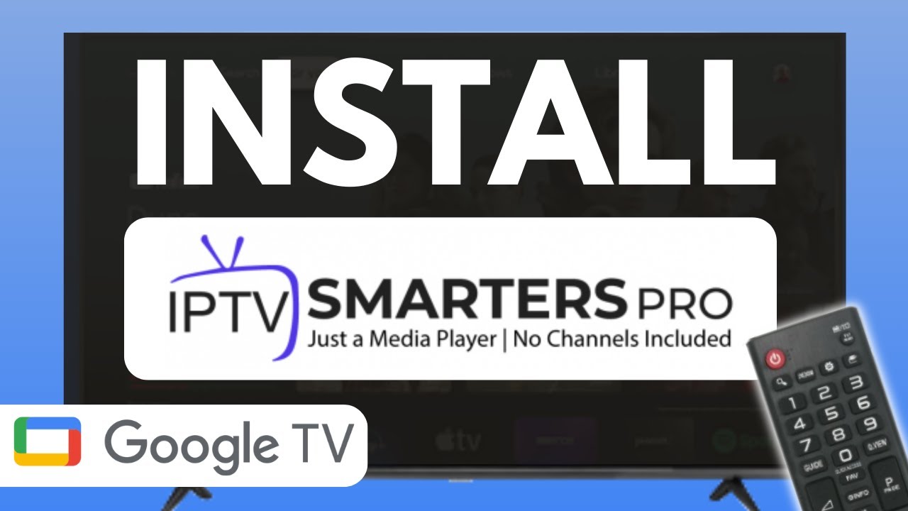 Google TV: How to Download and Install IPTV Smarters Pro - YouTube