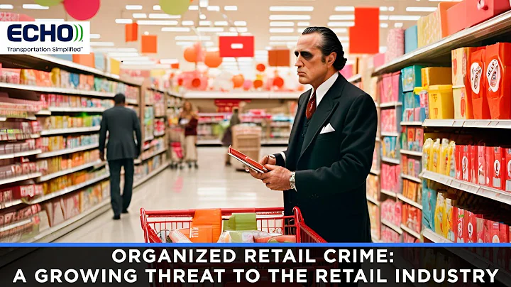 Organized Retail Crime: A Growing Threat to the Retail Industry