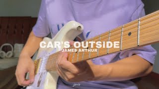car’s outside - james arthur (electric guitar cover)