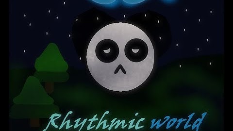 [Project Arrhythmia] Rhythmic World Part 4  By @JuanchitoXD  // songs by @TeminiteMusic