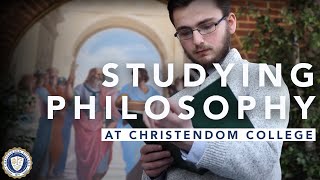 Studying Philosophy at Christendom College