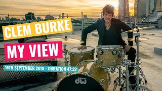 My View - Clem Burke - 15th September 2018