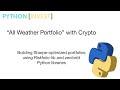 "All Weather Portfolio" optimization with Crypto