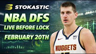 NBA DFS Live Before Lock (Friday 2/20/26) | DraftKings & FanDuel NBA Lineups
