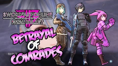 SAO: Fatal Bullet DLC 2 Betrayal Of Comrades Game Play