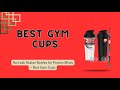 No-Leak Shaker Bottles for Protein Mixes – Best Budget Gym Cups