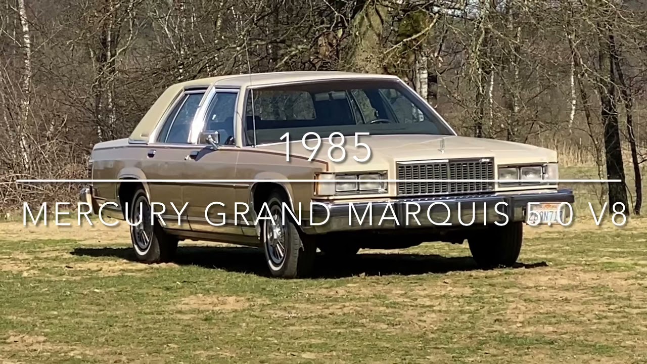 1985 Mercury Grand MARQUIS 5.0 V8 automatic - YouTube