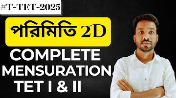 Mensuration 2D One Shot For TET I & II || TET 2025 || By Biswajit Sir