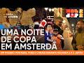 POR RUAS, PUBS E CANAIS. UM PASSEIO POR AMSTERDÃ DURANTE A ESTREIA DE HOLANDA E JAPÃO NA COPA 2026