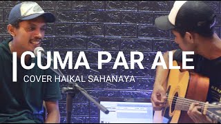 Cuma par ale-bryan apalem||live cover haikal sahanaya