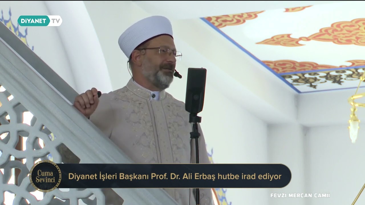Diyanet İşleri Başkanı Prof. Dr. Ali Erbaş Hutbe İrad Etti - 28 Temmuz 2023
