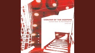 Video thumbnail of "Coaltar of the Deepers - Hard Reality"