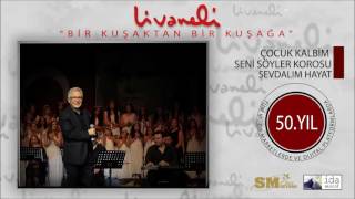 Video thumbnail of "ÇKSS - Sevdalım Hayat (Livaneli 50. Yıl Özel)"