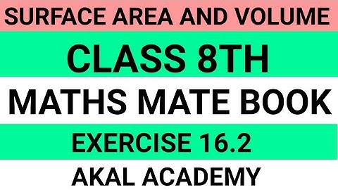 Class 8th||Surface Area And Volume||Exercise 16.2||Question 1,2,3||maths mate book||Akal Academy||