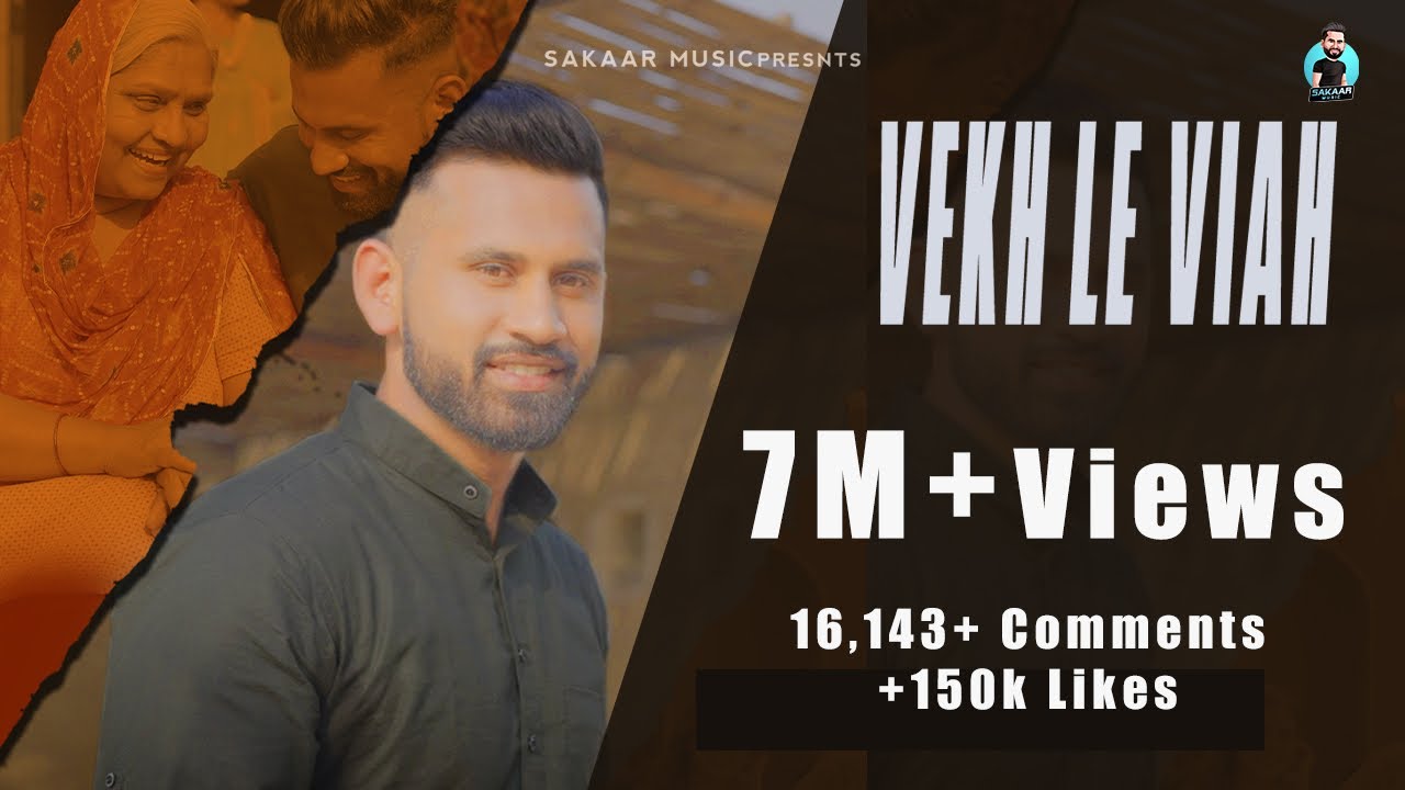 Vekh Le Viah (Full Video) Sakaar | Aakanksha Sareen | Sakaar Music | New Punjabi Song 2022