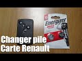 Comment remplacer la pile de votre carte Renault !