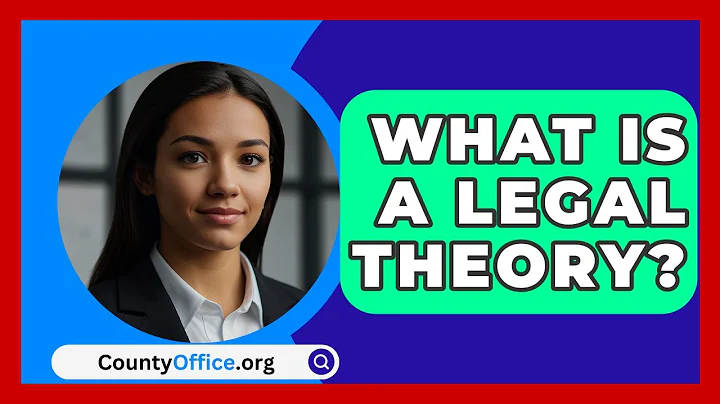 What Is A Legal Theory? - CountyOffice.org