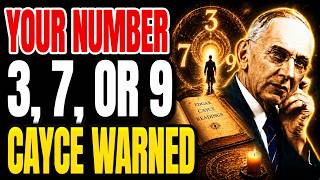 If Your Life Path Number Is 3, 7, or 9 — Edgar Cayce's Warning Is For You
