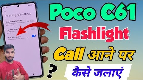 Poco C61 me flashlight setting kaise on kare | poco c61 flash when ringing | poco c61 flashlight on