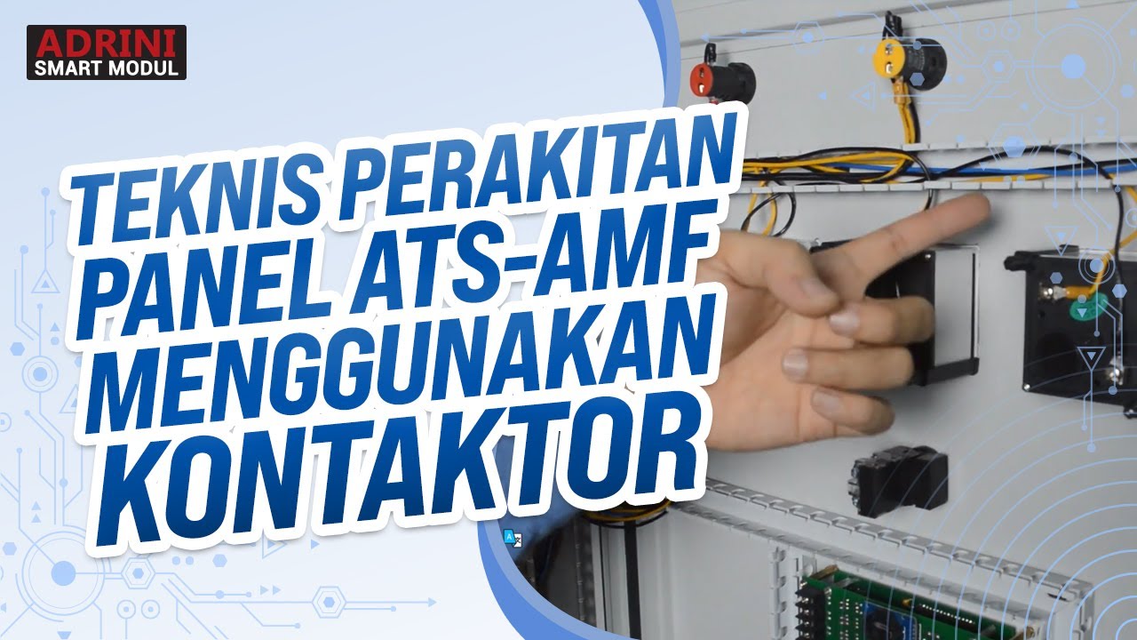 Teknis Perakitan Panel ATS AMF Menggunakan Kontaktor