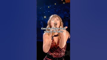 Guess the Taylor Swift song by the lyrics #taylorswift #swiftie #erastour #music #taylorsversion
