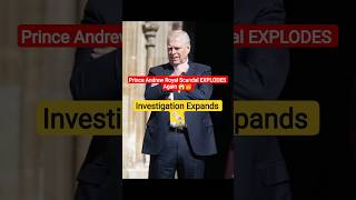 Prince Andrew Royal Scandal EXPLODES Again 😱👑 Investigation Expands With Shocking New Claims!