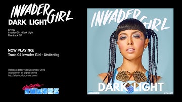 04 Invader Girl - Underdog