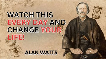 ALAN WATTS | WATCH THIS EVERY DAY AND CHANGE YOUR LIFE! | POWERFUL MOTIVATIONAL SPEECH