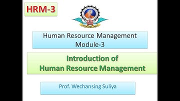Human Resource Management-Module-3-Concept of Human Resource Management.