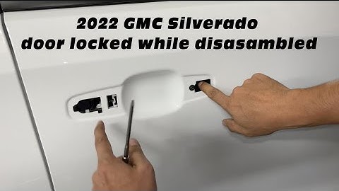 how to possible (depending on your skills) you can unlock disassembled door on 2022 GMC Silverado