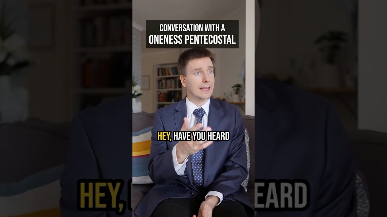 Conversation with a Oneness Pentecostal (Skit)