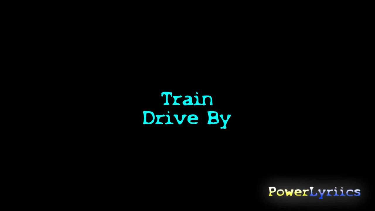TrainDrive By Lyrics YouTube