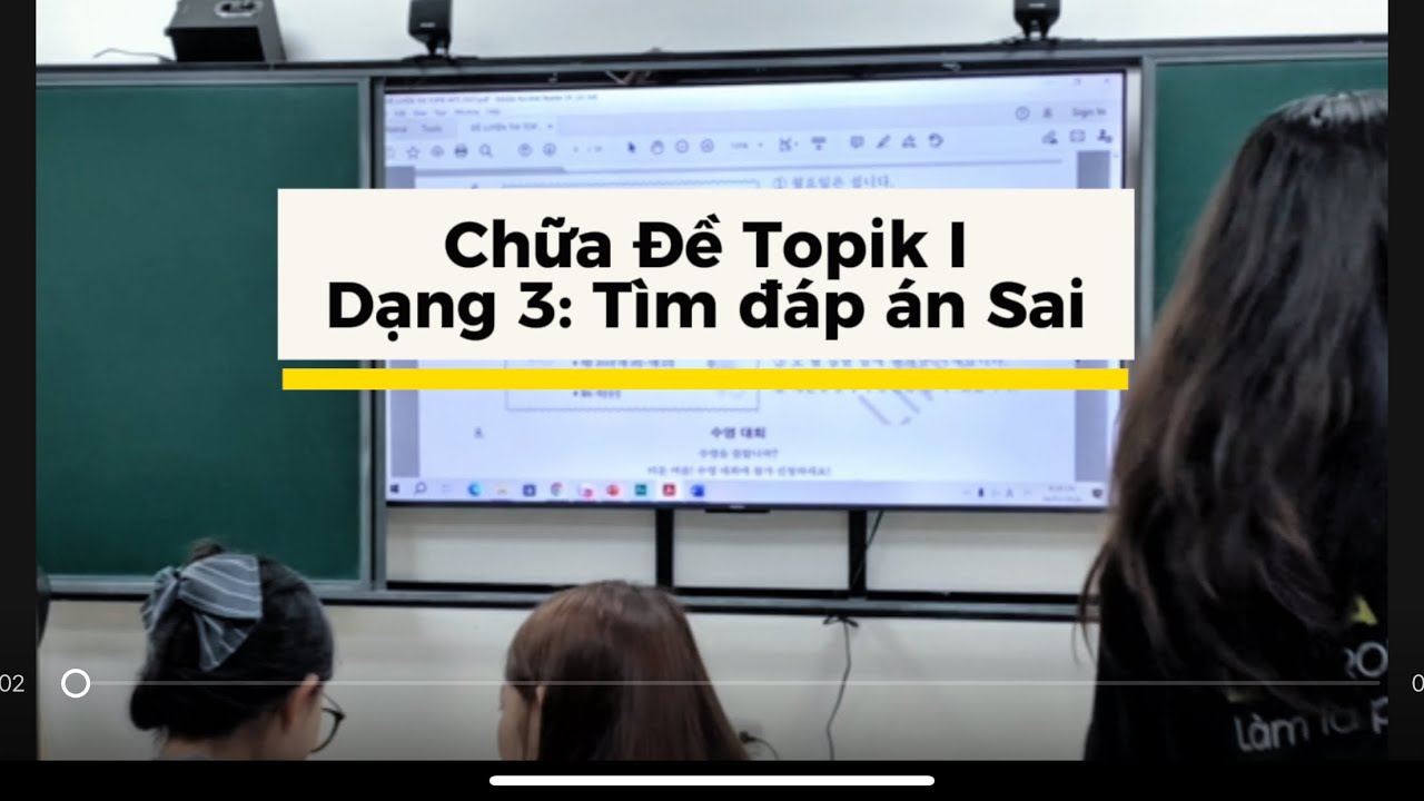 Cùng cô Trang chữa đề thi Topik I 
