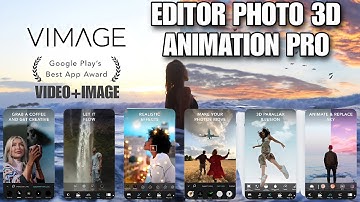 VIMAGE EDITOR PHOTO VIDEO 3D ANIMATION || Cinemagraph animator with overlays,loop vfx & video effect