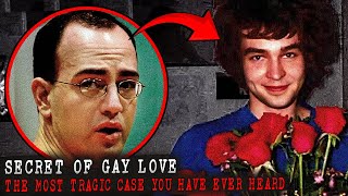 Secret of GAY LOVE: The Most Tragic Case You Have Ever Heard | True Crime Documentary