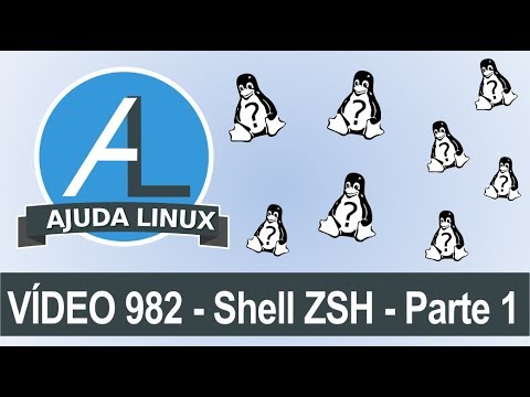 Ajuda Linux - Dia 982 - Shell ZSH - Parte 1