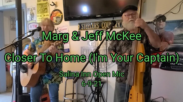"Closer To Home (I'm Your Captain) Marg & Jeff McK...
