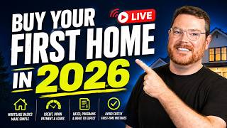 First-Time Homebuyer Finance 101 (2026 Edition) | Live Home Buying Class