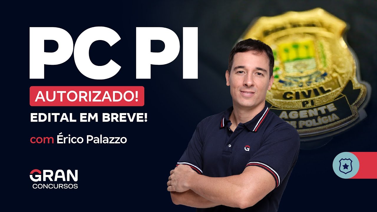 Concurso PC PI: Autorizado! Edital em breve!