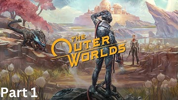 FALLOUT... BUT BETTER? | The Outer Worlds | Part 1