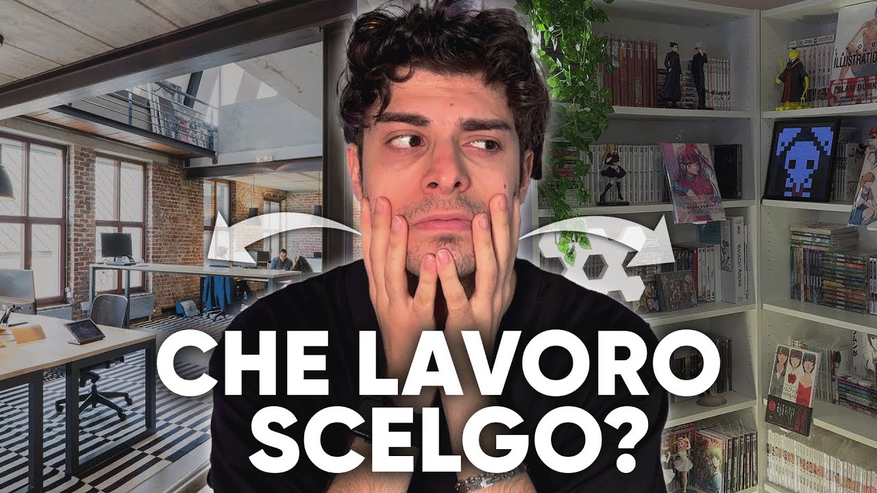 Una SCELTA IMPOSSIBILE fra 2 LAVORI... Quale scelgo?