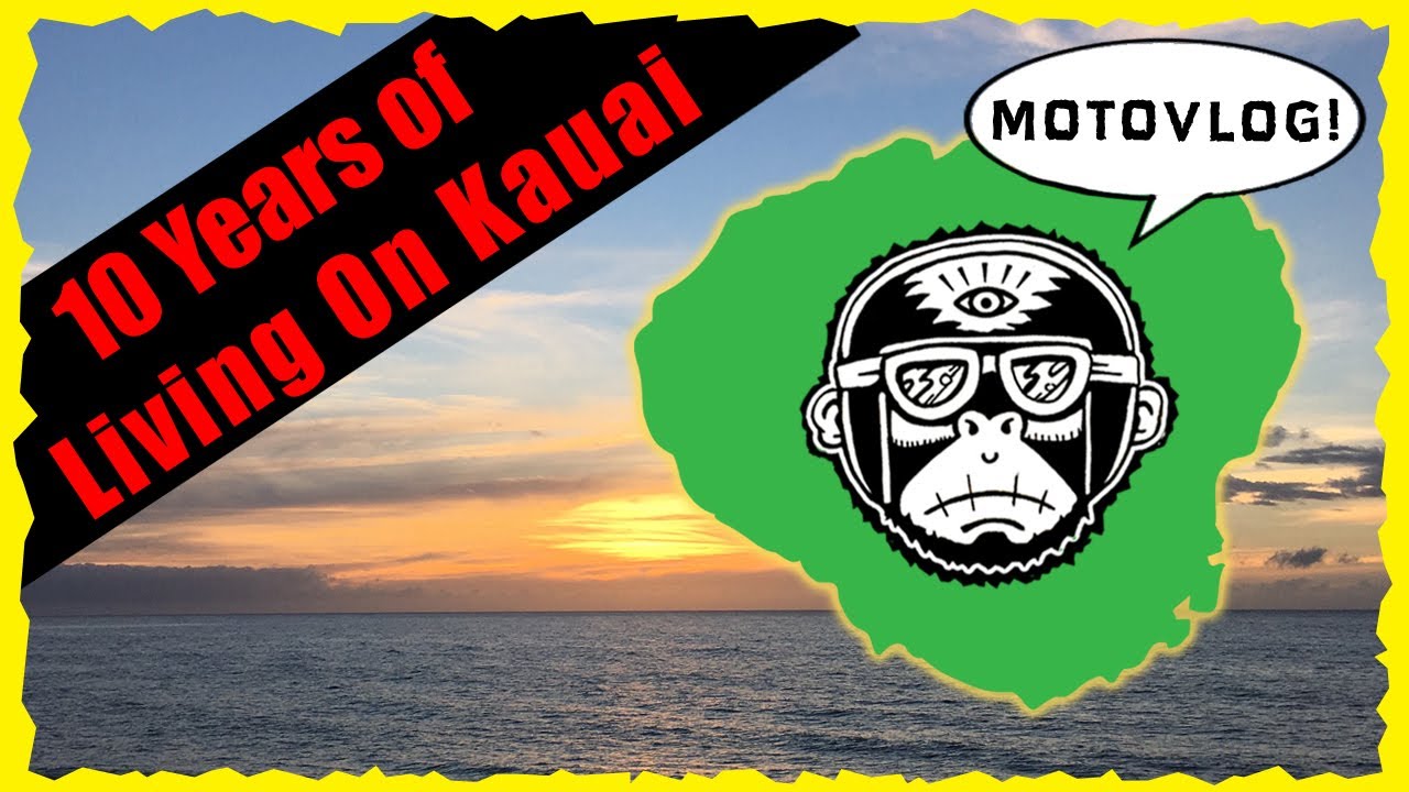 10 Years of Life in Kauai Living in Kauai Vlog Pros and Cons of