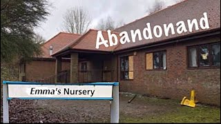Exploring an Abandoned Emma's Children Nursery Now Demolished