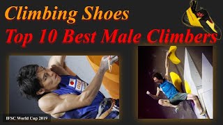 【Male】Climbing Shoes Top 10 Best Male Climbers Use in IFSC Climbing World Cup 2019 (Bouldering)