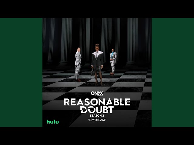 Daydream (From "Reasonable Doubt (Season 3)")