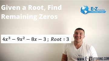 Given a Root, Find Remaining Zeros - Algebra 2 - E-Z Tutoring